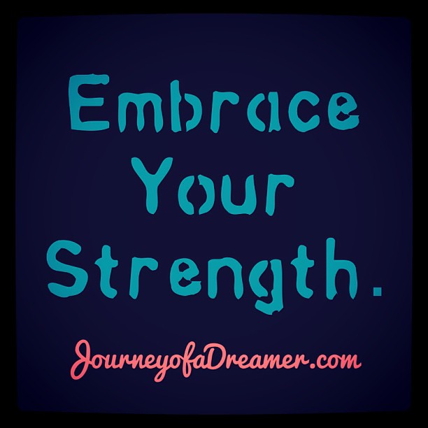 Embrace Your Strength